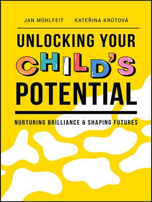 cover image of Unlocking Your Child's Potential